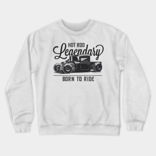 Legendary Hot Rod Crewneck Sweatshirt